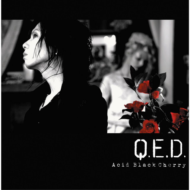 Q.E.D. - Album by Acid Black Cherry | Spotify