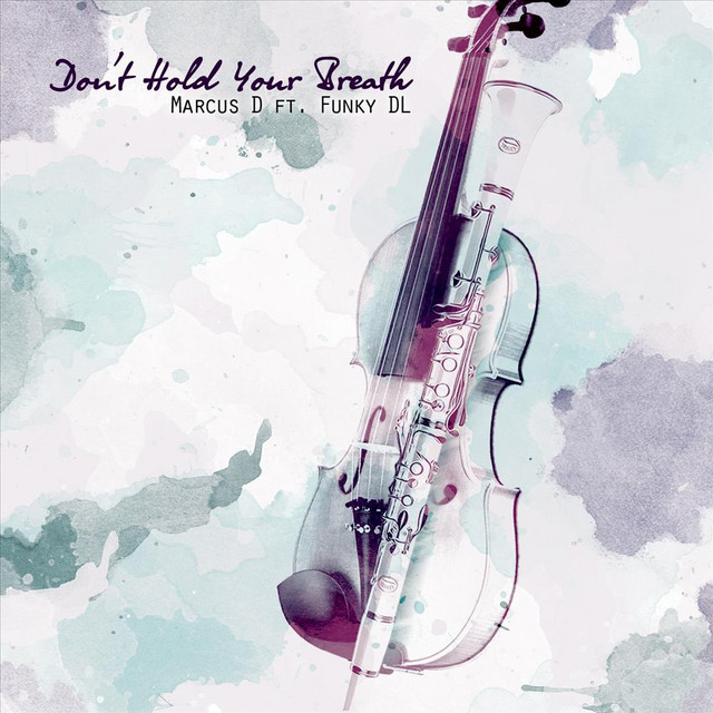 Don't Hold Ya Breath (feat. Funky DL) - titre et paroles par