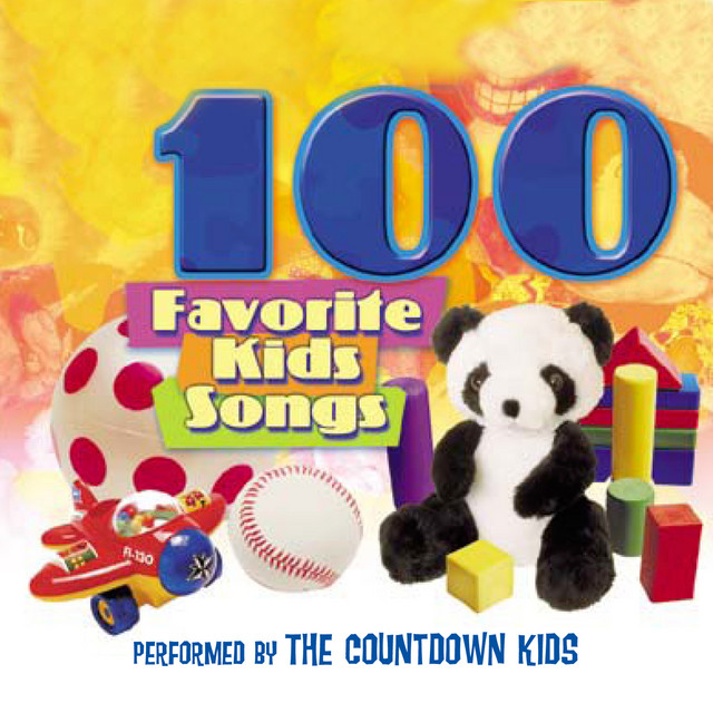 100 Favorite Kids Songs - Album by The Countdown Kids | Spotify