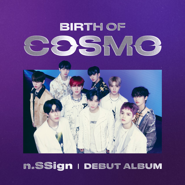 n.SSign DEBUT ALBUM : BIRTH OF COSMO - EP by n.SSign | Spotify