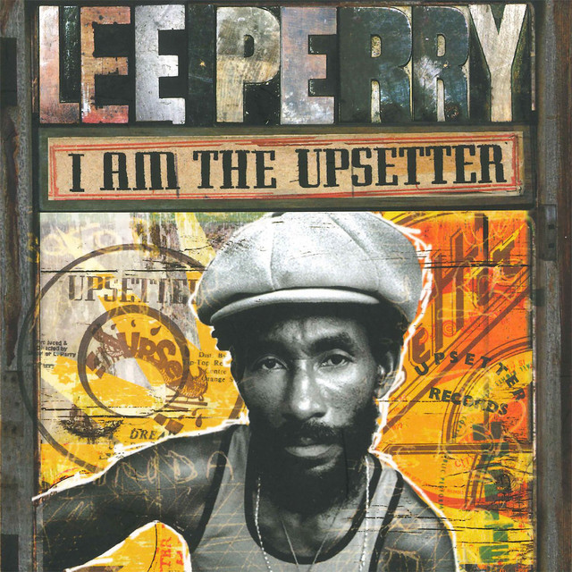 I Am the Upsetter - song and lyrics by Lee 
