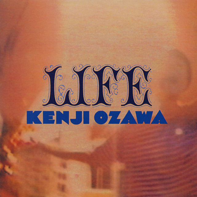 LIFE - Album by Ozawa Kenji | Spotify