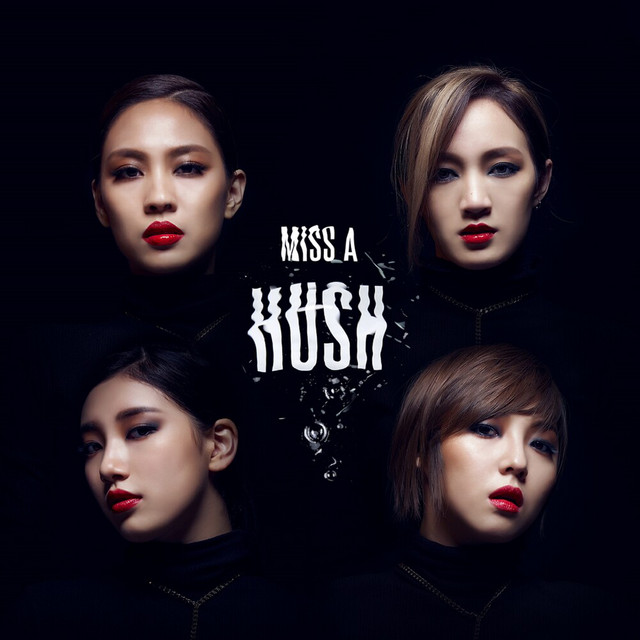 Hush - Album by miss A | Spotify