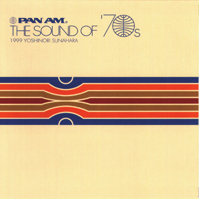 Pan Am The Sound Of 70's ‑「アルバム」by 砂原良徳 | Spotify