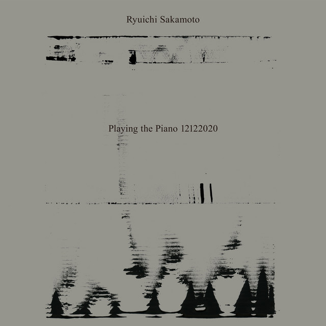 Playing the Piano 12122020 - Album by Ryuichi Sakamoto | Spotify