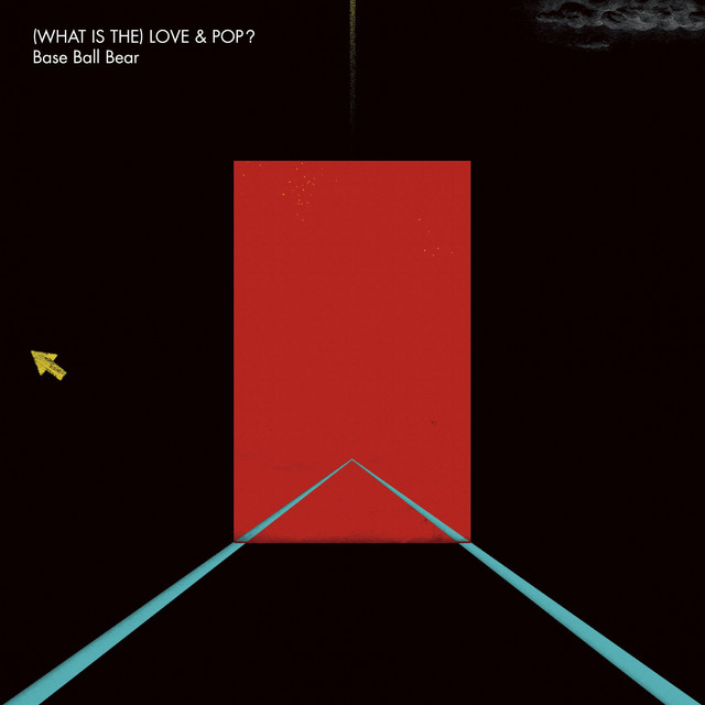 WHAT IS THE) LOVE & POP? - Album by Base Ball Bear | Spotify