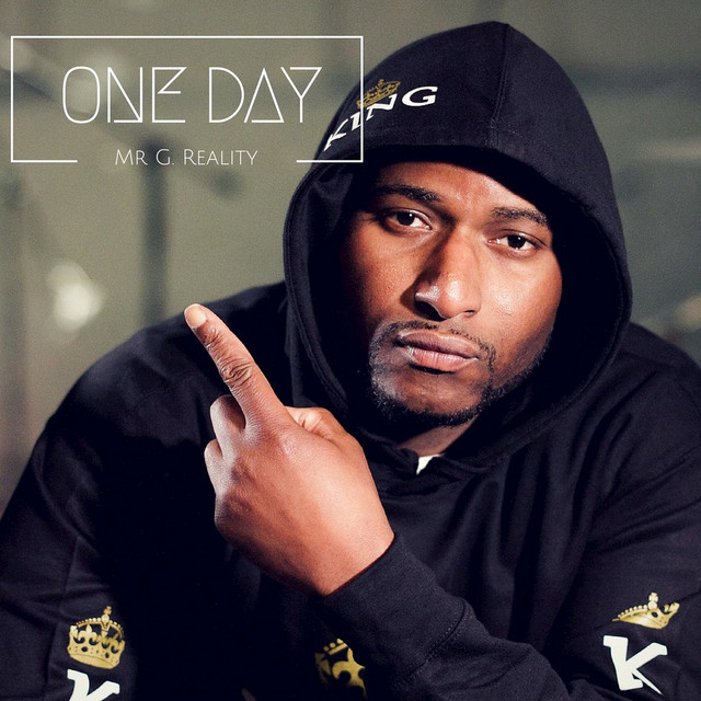 One Day - Album by Mr. G Reality | Spotify