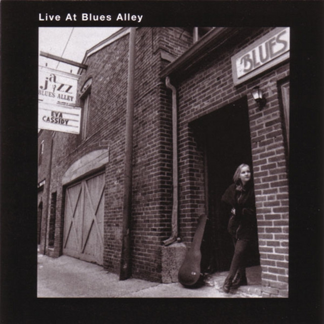 Live At Blues Alley - Album by Eva Cassidy | Spotify