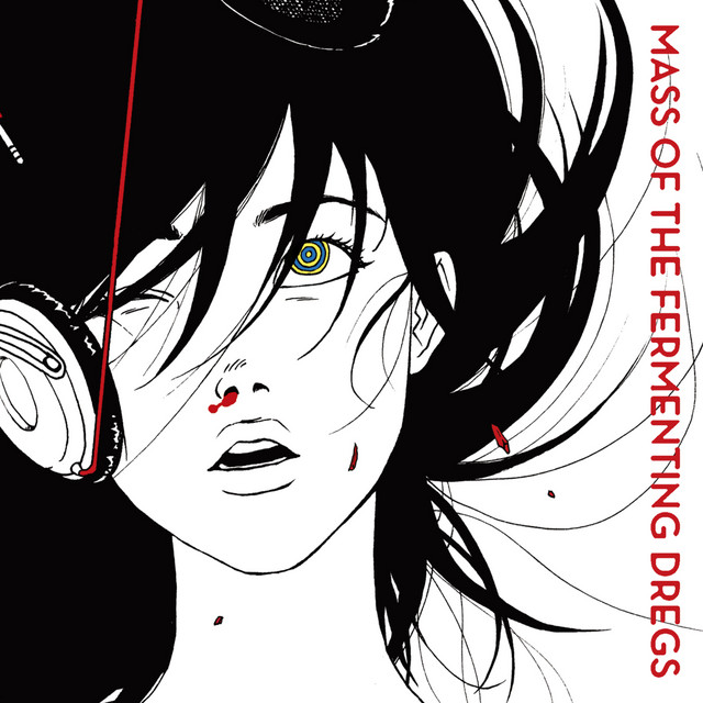 ワールドイズユアーズ - song and lyrics by MASS OF THE FERMENTING