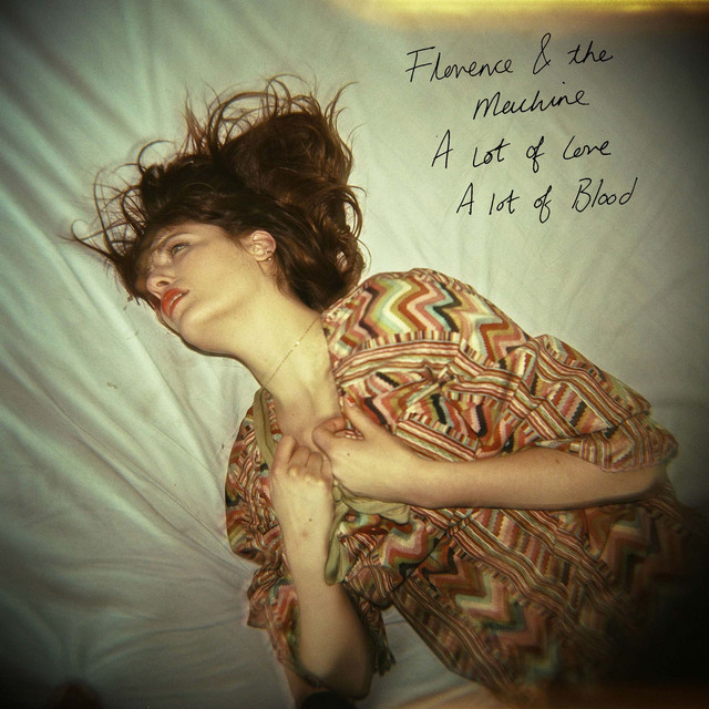 A Lot of Love….A Lot of Blood - EP by Florence + The Machine | Spotify