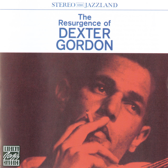 The Resurgence Of Dexter Gordon ‑「アルバム」by デクスター