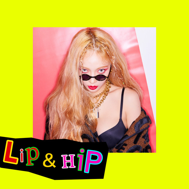 Lip & Hip - Single by HyunA | Spotify