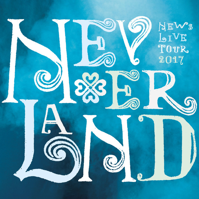 LIVE 新品　NEWS/NEWS NEVERLAND TOUR 2017