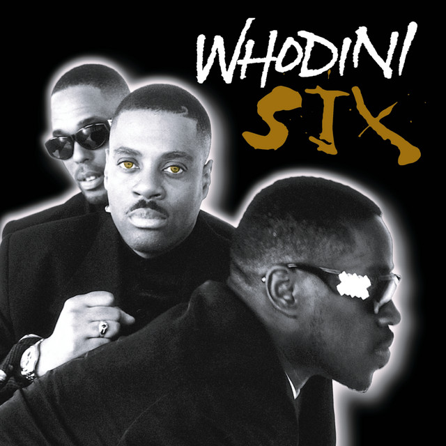 Six - Album by Whodini | Spotify