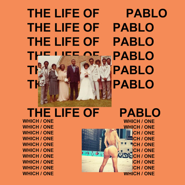 The Life Of Pablo - Album by Kanye West | Spotify