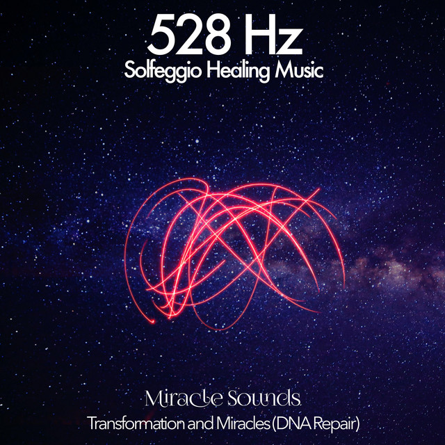 528 Hz (Transformation and Miracles (DNA Repair) - EP by Solfeggio