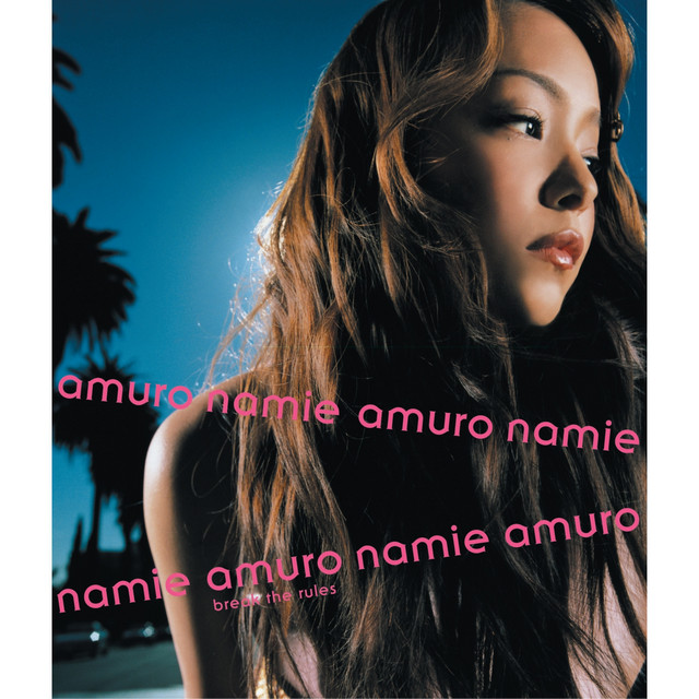 break the rules ‑ 曲・歌詞：安室奈美恵 | Spotify