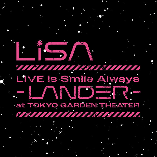 LiVE is Smile Always～LANDER～ - Album by LiSA | Spotify