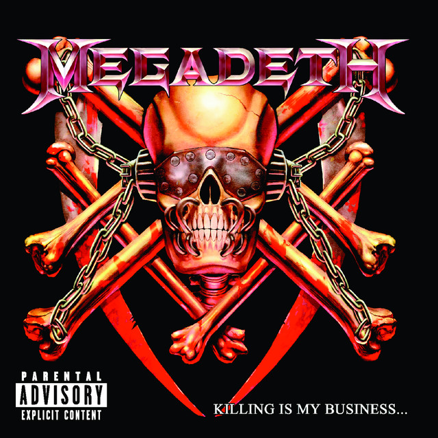 Killing Is My BusinessAnd Business Is Good! - Album by Megadeth
