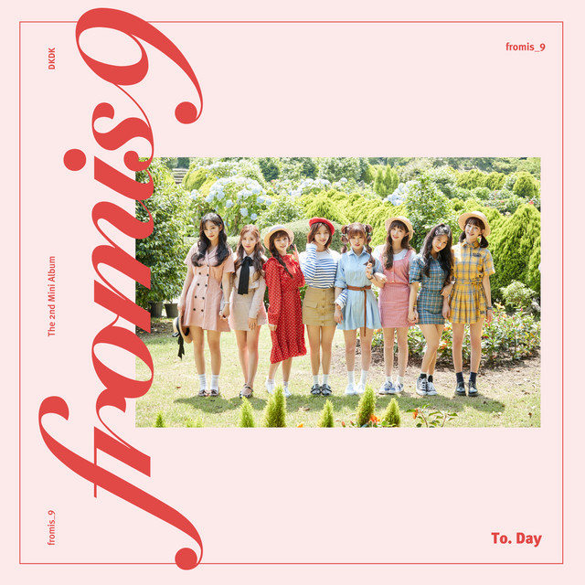To. Day - EP by fromis_9 | Spotify