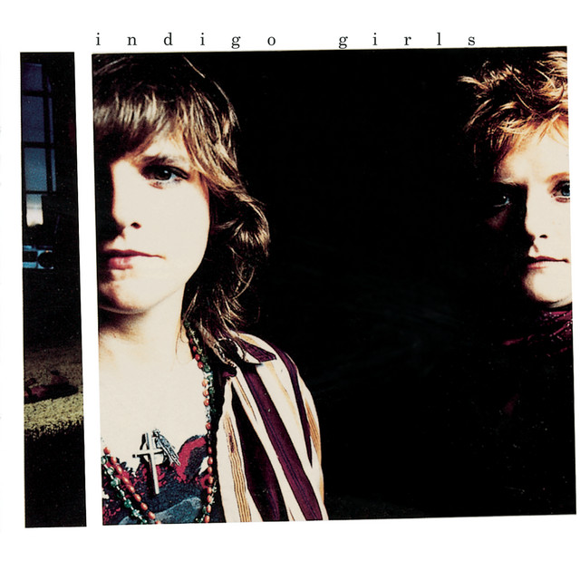 Indigo Girls (Expanded Edition) - Album by Indigo Girls | Spotify