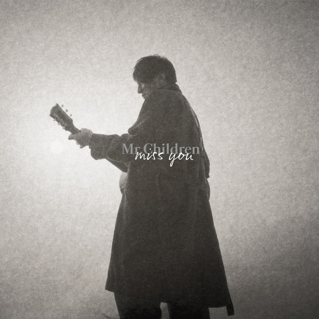 miss you - Album by Mr.Children | Spotify