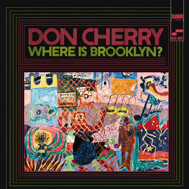 Where Is Brooklyn - Album by Don Cherry | Spotify