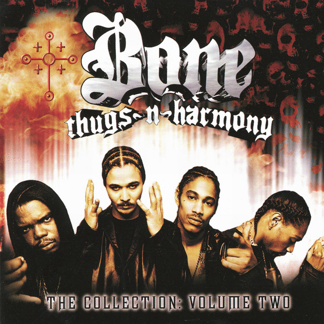 The Collection Volume Two - Album by Bone Thugs-N-Harmony | Spotify