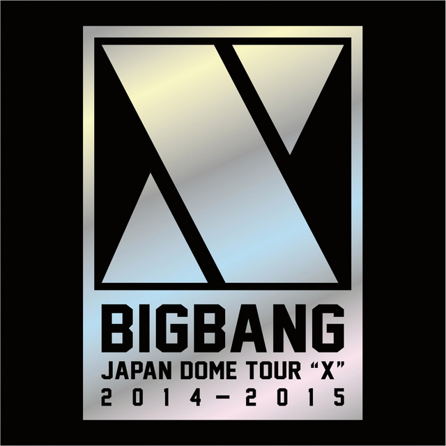 BIGBANG JAPAN DOME TOUR 2014～2015 