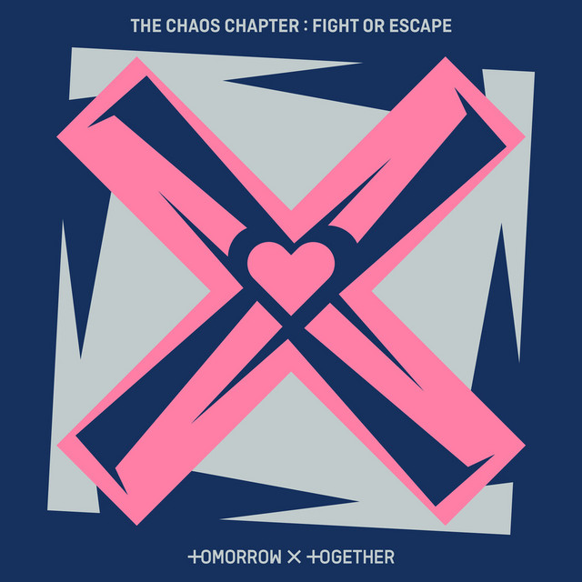 The Chaos Chapter: FIGHT OR ESCAPE - Album by TOMORROW X TOGETHER