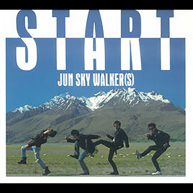 START ‑ 曲・歌詞：JUN SKY WALKER(S) | Spotify