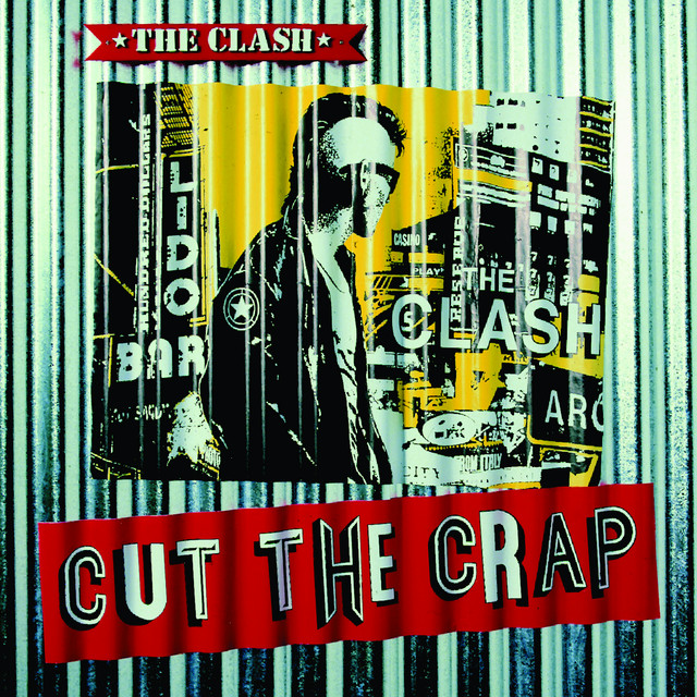 Cut The Crap - Album by The Clash | Spotify
