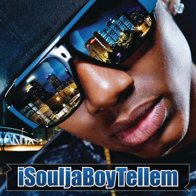 iSouljaBoyTellem - Album by Soulja Boy | Spotify