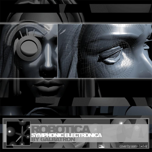 Robotica - Album by Galbatron | Spotify
