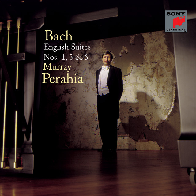 Bach: English Suites Nos. 1, 3 & 6 - Album by Johann Sebastian