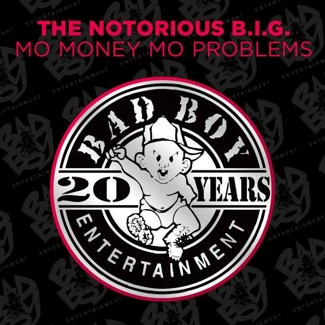 Mo Money Mo Problems (feat. Puff Daddy & Mase) - Single by The