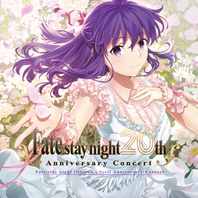 Fate/stay night」20周年記念「Fate/stay night [Heaven's Feel