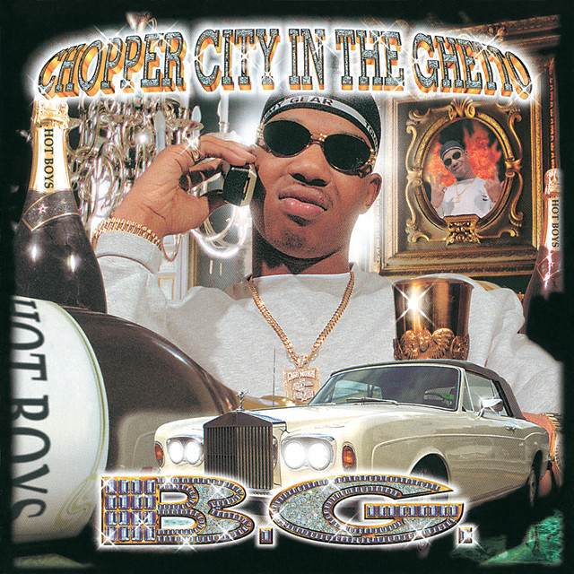 Chopper City In The Ghetto - Album by B.G. | Spotify