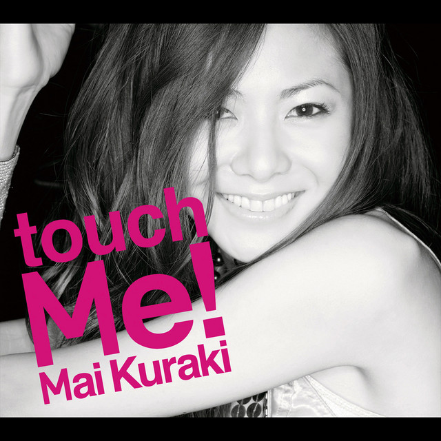 touch Me! - Album by Mai Kuraki | Spotify
