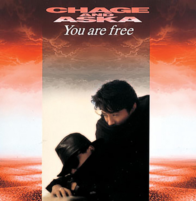 You are free - song and lyrics by CHAGE and ASKA | Spotify