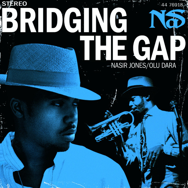 Bridging The Gap - song and lyrics by Nas, Olu Dara | Spotify