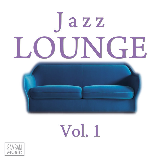 Jazz Lounge Vol. 1 - Compilation by Various Artists | Spotify