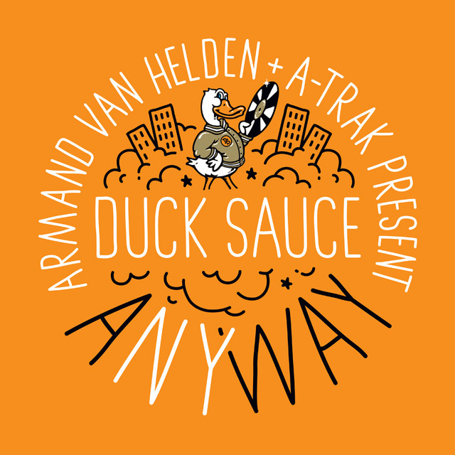 aNYway ‑ 曲・歌詞：Duck Sauce | Spotify