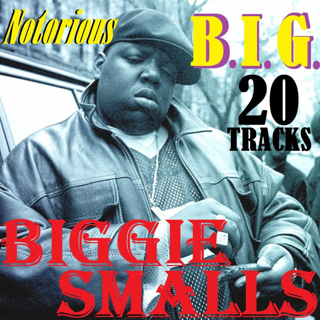 Notorious B.I.G. ‑「アルバム」by Biggie Smalls | Spotify