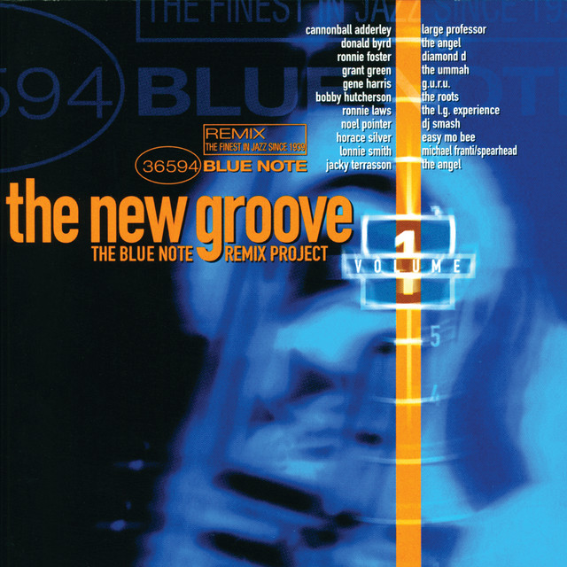 The New Groove: The Blue Note Remix Project Vol. 1 - Compilation