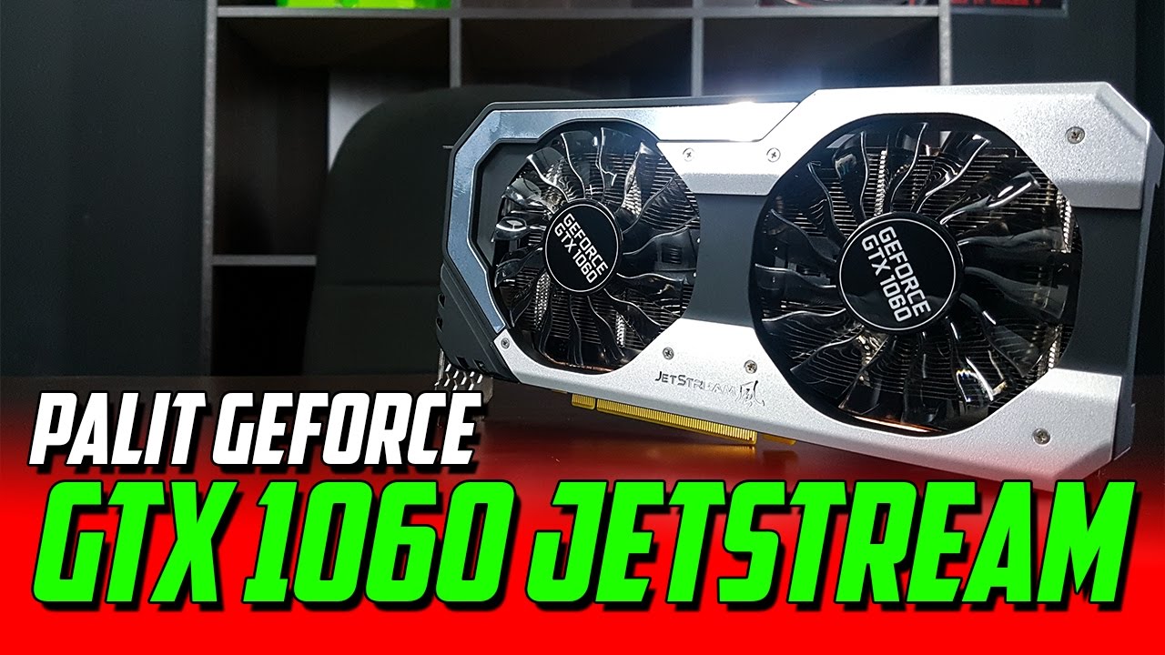 ULTRA 1080P GAMING - PALIT GTX 1060 JETSTREAM - YouTube