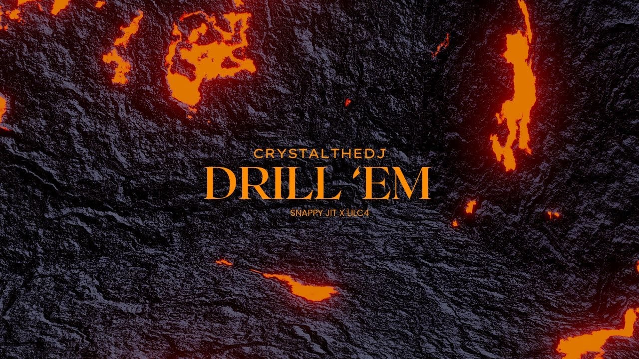 Drill 'Em - Snappy Jit, LilC4, Crystalthedj - YouTube