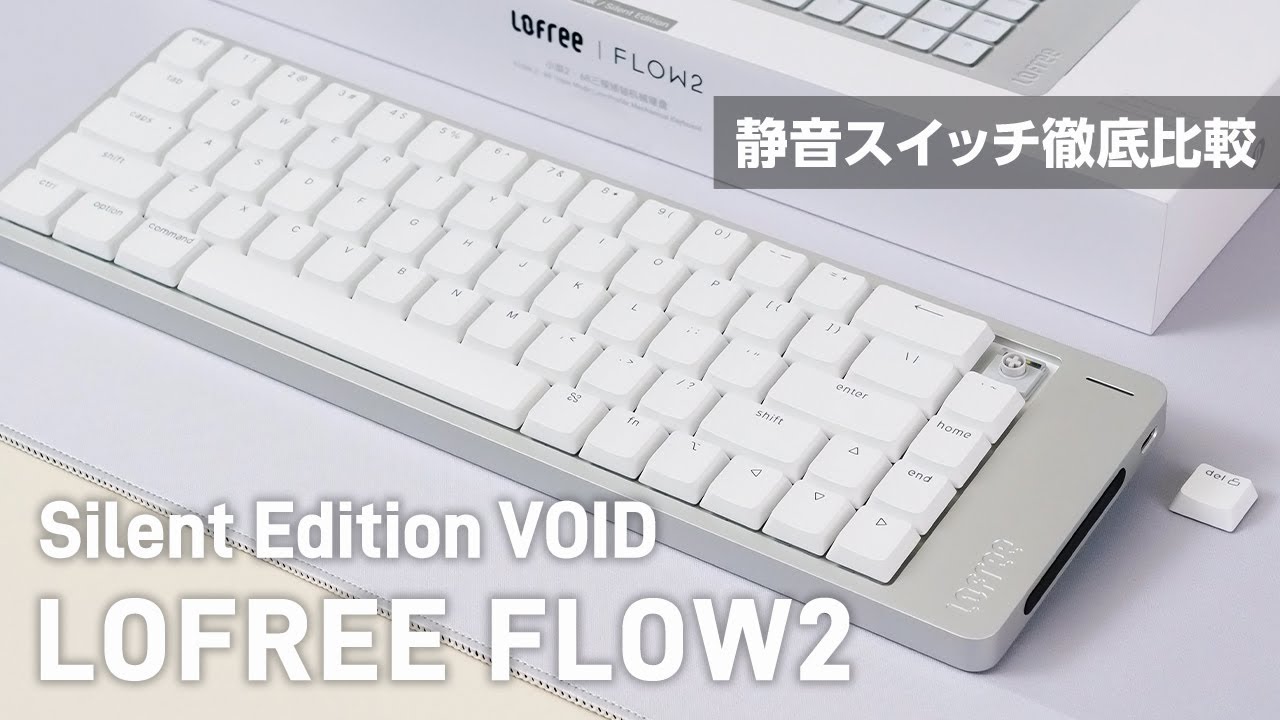 Early Review] Lofree Flow2 – Silent Switch Showdown: VOID vs HADES
