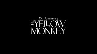 THE YELLOW MONKEY「30th Anniversary THE YELLOW MONKEY SUPER DOME