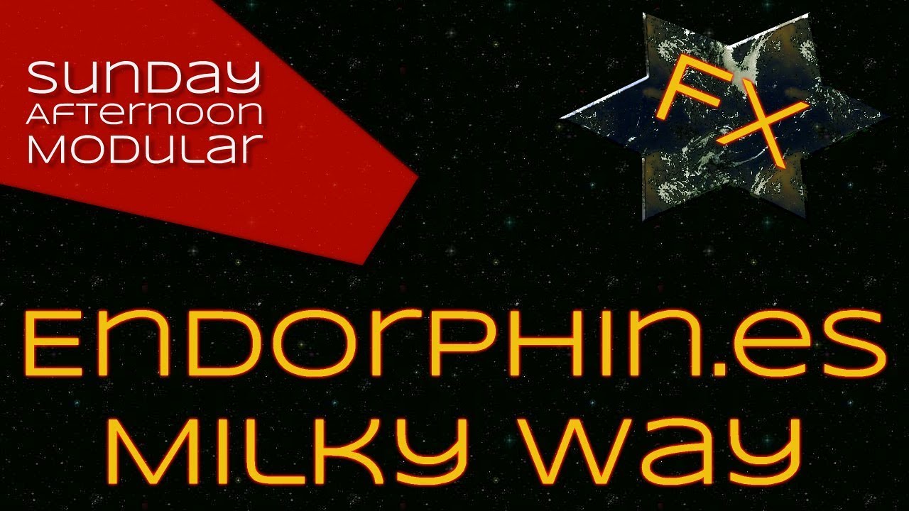 MILKY WAY — ENDORPHIN.ES